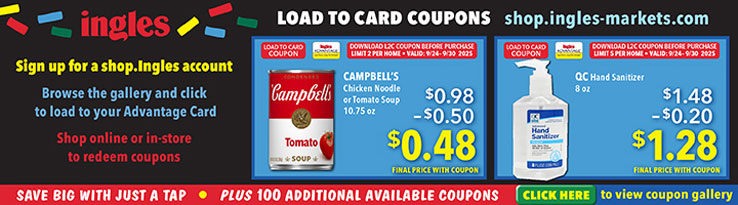 Ingles Load to Card Coupons - Save big with just a tap. These coupons plus 100 additional available coupons. Click here to view the coupon gallery.